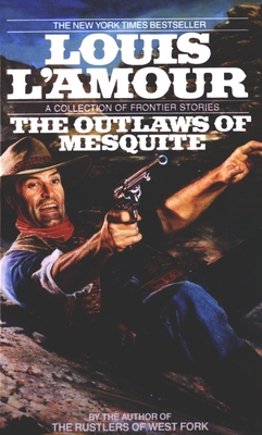 The Outlaws of Mesquite: Stories B000GRO9HC Book Cover