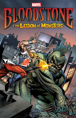 Bloodstone & the Legion of Monsters [New Printing] 1302951033 Book Cover