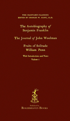The Harvard Classics: Volume 1 - Franklin, Wool... B0CZRHJ972 Book Cover