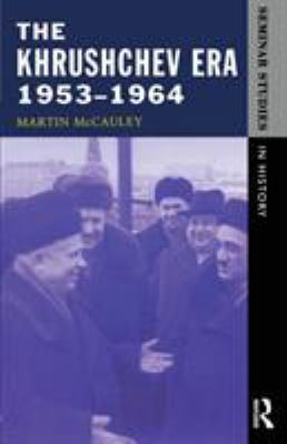 The Khrushchev Era 1953-1964 0582277760 Book Cover