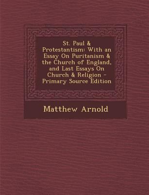 St. Paul & Protestantism: With an Essay on Puri... 1289951047 Book Cover