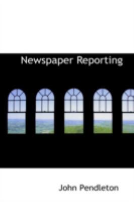 Newspaper Reporting 055945659X Book Cover