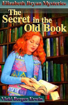 The Secret in the Old Book (Elizabeth Bryan Mys... 0570049954 Book Cover