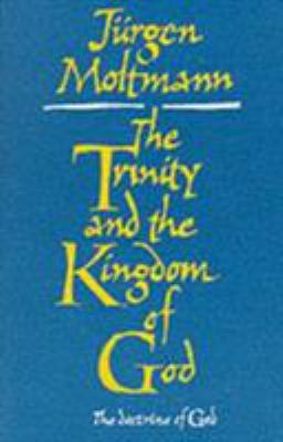 The Trinity and the Kingdom of God 0334023688 Book Cover