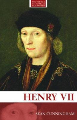 Henry VII (Routledge Historical Biographies) 0415266203 Book Cover