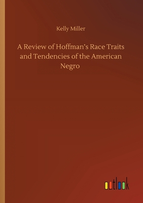 A Review of Hoffman's Race Traits and Tendencie... 3752413670 Book Cover