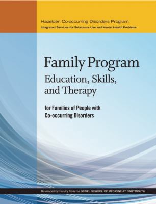 Family Program: Education, Skills, and Therapy ... 1616495464 Book Cover