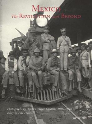 Mexico: The Revolution and Beyond 1931788227 Book Cover
