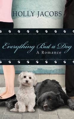 Everything But a Dog 1536692514 Book Cover