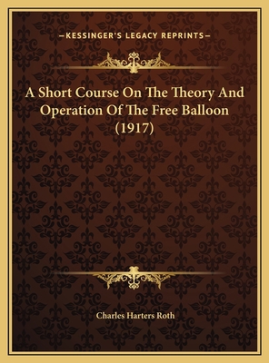 A Short Course On The Theory And Operation Of T... 116968842X Book Cover