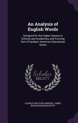 An Analysis of English Words: Designed for the ... 1358666679 Book Cover