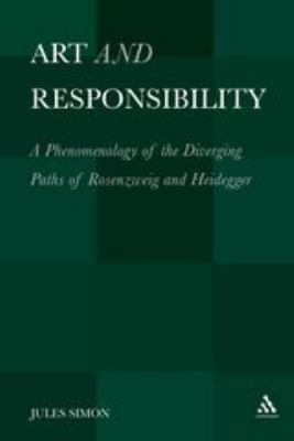 Art and Responsibility: A Phenomenology of the ... 1441109528 Book Cover