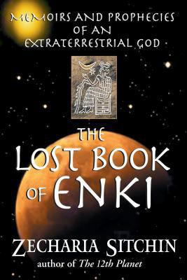 The Lost Book of Enki: Memoirs and Prophecies o... 1591430372 Book Cover