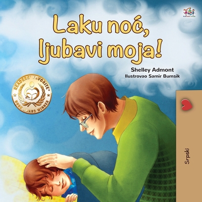 Goodnight, My Love! (Serbian Book for Kids - La... [Serbian] [Large Print] 1525930168 Book Cover