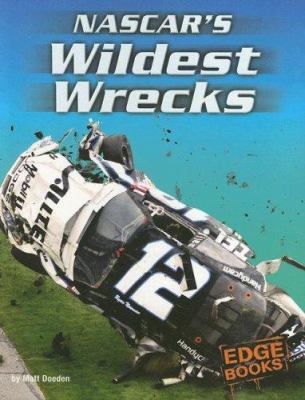 Nascar's Wildest Wrecks 0736852344 Book Cover