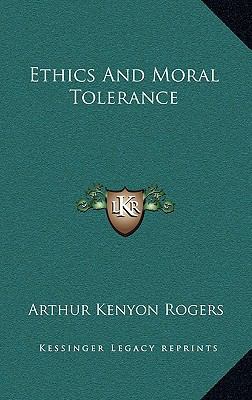 Ethics and Moral Tolerance 1164490044 Book Cover