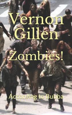 Zombies!: According to Bubba 1496172604 Book Cover