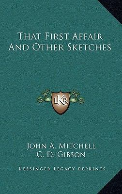 That First Affair and Other Sketches 1163838810 Book Cover