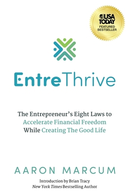 EntreThrive: The Entrepreneur's Eight Laws to A... 163680182X Book Cover