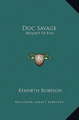 Doc Savage: Bequest of Evil 1169248918 Book Cover