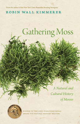 Gathering Moss: A Natural and Cultural History ... 0870714996 Book Cover