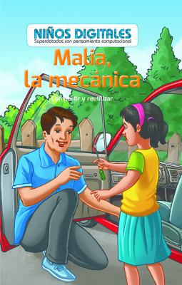 Malia, La Mecánica: Compartir Y Reutilizar (Mal... [Spanish] 1538329158 Book Cover