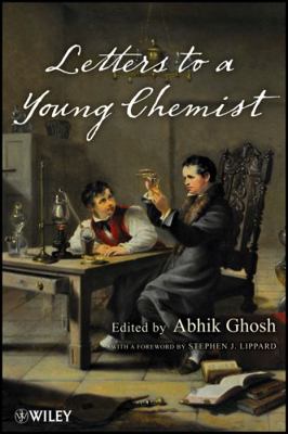Letters to a Young Chemist 0470390433 Book Cover