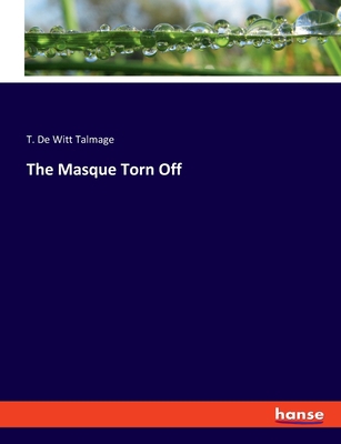 The Masque Torn Off 334810176X Book Cover