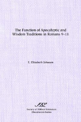 The Function of Apocalyptic and Wisdom Traditio... 1555402275 Book Cover