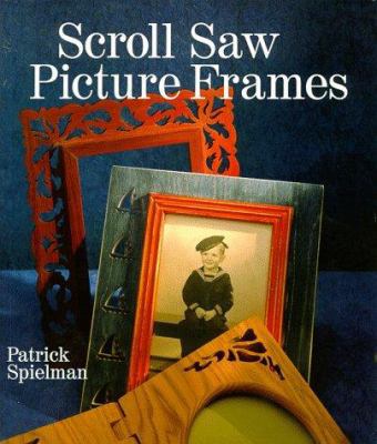 Scroll Saw Picture Frames 0806903112 Book Cover