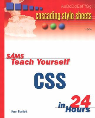 Sams Teach Yourself Css in 24 Hours (Sams Teach... 0672324091 Book Cover