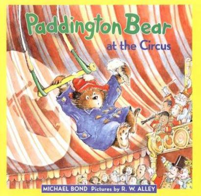 Paddington at the Circus 0694004154 Book Cover