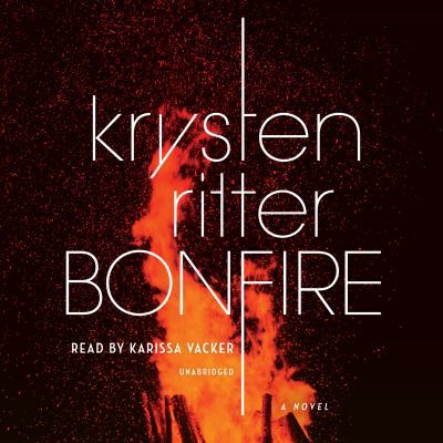 Bonfire 1524778966 Book Cover