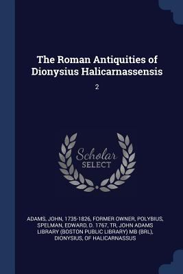 The Roman Antiquities of Dionysius Halicarnasse... 1377065502 Book Cover