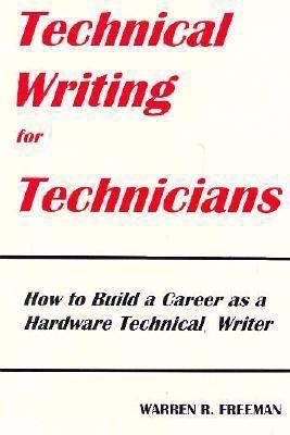 Technical Writing for Technicians 0964473909 Book Cover