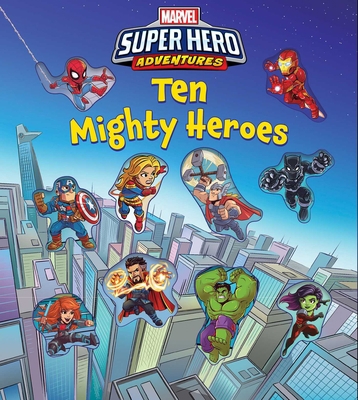 Marvel's Super Hero Adventures: Ten Mighty Heroes 0794446361 Book Cover