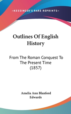 Outlines Of English History: From The Roman Con... 1437173365 Book Cover