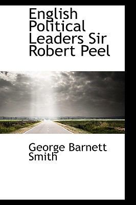 English Political Leaders Sir Robert Peel 1110897197 Book Cover