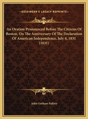 An Oration Pronounced Before The Citizens Of Bo... 1169620965 Book Cover