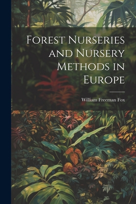 Forest Nurseries and Nursery Methods in Europe 1022219847 Book Cover