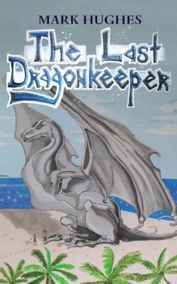 The Last Dragonkeeper 1925739597 Book Cover