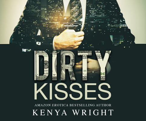 Dirty Kisses 1974935221 Book Cover