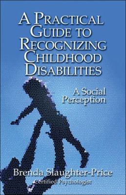 A Practical Guide to Recognizing Childhood Disa... 142410422X Book Cover