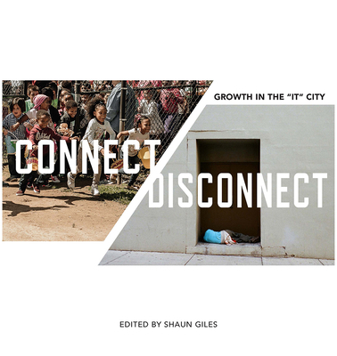Connect/Disconnect: Growth in the It City 0826522807 Book Cover