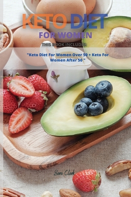 Keto Diet for Women: This Book Includes: Keto D... 1802163425 Book Cover