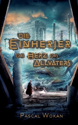 Die Einherjer: Das Herz des Allvaters [German] 3755737434 Book Cover