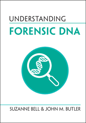 Understanding Forensic DNA 1316517187 Book Cover