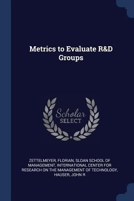 Metrics to Evaluate R&D Groups 137701522X Book Cover