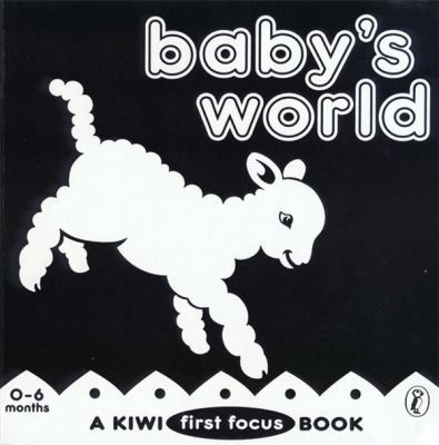 Baby's World (A Kiwi First Focus Book) 0140568263 Book Cover