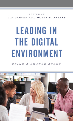Leading in the Digital Environment : Being a Ch...            Book Cover